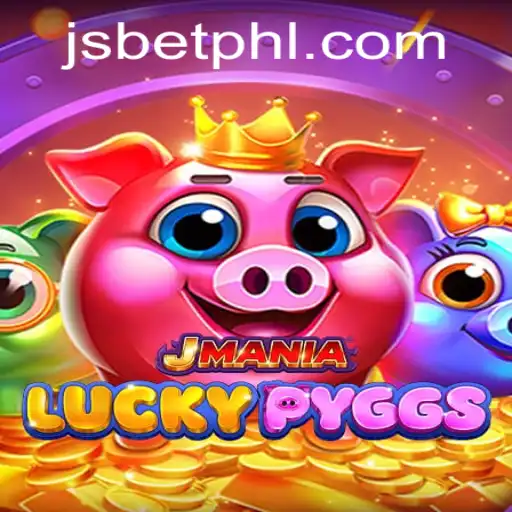 JManiaLuckyPyggs: Unveiling the Exciting World of JSBET Gaming